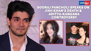 Sooraj Pancholi speaks on Jiah Khan Aditya PancholiKangana Ranaut controversy [upl. by Dud174]