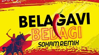 BELAGAVI BEDAGI  KARNATAKA RAJYOTSAVA SPECIAL  KANNADA DJ SONG  DHAMAL MIX  SOHAM REMIX [upl. by Horace]