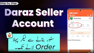 DARAZ seller account Learn How To Sell on Daraz And Make Money [upl. by Erek]