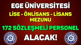 LİSE  ÖNLİSANS  LİSANS MEZUNU SÖZLEŞMELİ PERSONEL ALINACAK  EGE ÜNİVERSİTESİ [upl. by Eenerb]