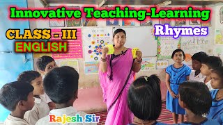 MODEL TEACHINGLEARNING PROCESS RHYMES CLASS3 ENGLISH Rajesh Sir Raichand Cluster Marshaghai [upl. by Emogene]