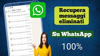 Come recuperare messaggi cancellati su WhatsApp senza backup Guarda messaggio WhatsApp cancellato [upl. by Yule]