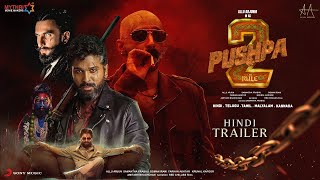 Pushpa 2 The Rule  HINDI Trailer  Allu Arjun  Ranveer Singh  Rashmika Mandanna  Fahadh Faasil [upl. by Huesman]