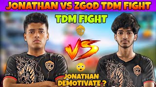 JONATHAN vs ZGOD Tdm Fight😮  Jonathan Demotivate   Ft Neyoo Clutchgod [upl. by Novled679]