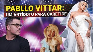 POR QUE PABLLO VITTAR É ESSENCIAL PARA O BRASIL [upl. by Ybot68]