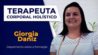 Giorgia Daniz  Formação em Terapeuta Corporal Holístico [upl. by Mercola142]