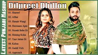 All Hits Of Dilpreet Dhillon  Dilpreet Dhillon All Songs  Latest Punjabi Songs 2023 folkboliyan [upl. by Ettennej92]