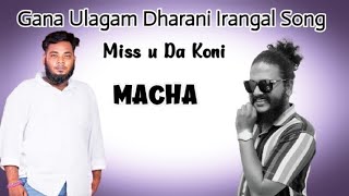 Gana Ulagam DharaniIrangal SongMiss u DaNanbaottavadamedia893 [upl. by Anyotal817]