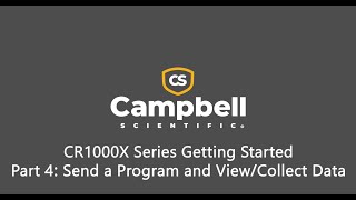 CR1000X Series Get Started  Send Program  Collect and View Data Part 44 [upl. by Keel]