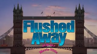 Flushed Away 2006 Opening Title [upl. by Birkett545]