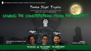 Feddie Night Frights Saving the Constitution from the Courts [upl. by Pelletier542]