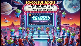 SchoolBusRocks Your PMP Certification  GEN Project Management Tango2 Cost Quest Conquest  ATG [upl. by Timmi]