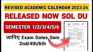 SOL DU SEMESTER 246th Tentative Academic Calendar Released now UG NEP Exam Dates UG Courses 2024 [upl. by Furlong831]