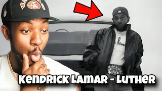 IS THIS THE BEST SONG EVER Kendrick Lamar Ft SZA  Luther REACTION [upl. by Inahs541]