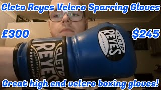 Cleto Reyes Velcro Sparring Gloves Review [upl. by Eiramik]