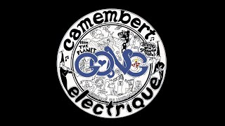 Gong •• Camembert Electrique 19712015 [upl. by Cochran]