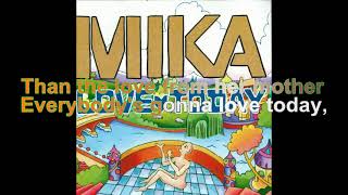 Mika  Love Today Lyrics Audio HQ [upl. by Eiro]