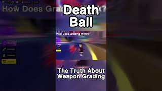 🤔The Truth About Weapon Grading🤔 Death Ball roblox bladeball deathball guide anime [upl. by Pascale419]