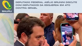 Deputado Federal Abílio Brunini discute com deputados da esquerda em ato contra Israel [upl. by Aicelef]