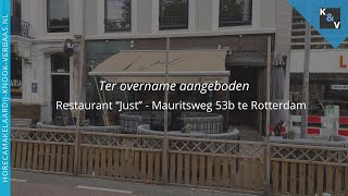 Restaurant Just  Mauritsweg 53b te Rotterdam  Horecamakelaardij Knook amp Verbaas [upl. by Ahs]