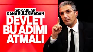 SOKAKLAR KARIŞMADAN ACİLEN DEVLET BU ADIMI ATMALI NEDİM ŞENERDEN KRİTİK UYARI SESLİ MAKALE [upl. by Einaoj]