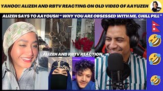 ALIZEH SAYS TO AAYOUSH quotYOU ARE SO OBSESSED WITH ME TAKE A CHILLPILL🤣🤣  Reaction Video WITH ALIZEH [upl. by Cindy]