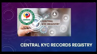 Streamlined KYC Verification through CKYC [upl. by Yrffoeg85]