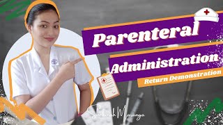 PARENTERAL ADMINISTRATION  ID SQ IM RETURN DEMONSTRATION [upl. by Anawal95]