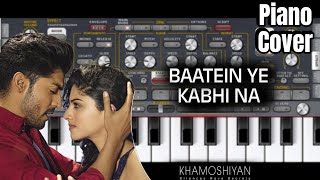 बाते ये कभी ना  Baatein Ye Kabhi Na  Piano Cover youtube [upl. by Ahsikym896]