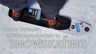 Snowskating  introduction [upl. by Dawna]