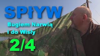 Spływ Bugiem Narwią i do Wisły cz2 [upl. by Saduj822]