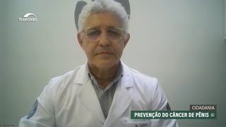 Higiene local e vacinação contra HPV são formas de prevenção do câncer de pênis diz especialista [upl. by Anidam]