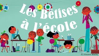 Henri Dès  Les bêtises à lécole [upl. by Reeher110]