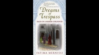 Audiobook Dreams of Trespass by Fatima Mernissi Chapter 1 [upl. by Aekin99]