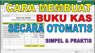 Cara Mudah Membuat Buku Kas Harian Secara Otomatis di Ms Excel [upl. by Nanor306]