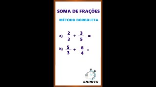 Shorts  Método Borboleta  Soma de Frações com denominadores diferentes [upl. by Aileme]