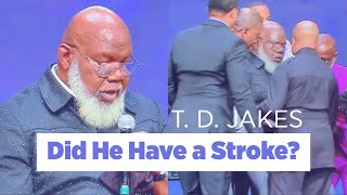 The Bishop TD Jakes Health Incident That Will Leave You SPEECHLESS [upl. by Aohsoj297]