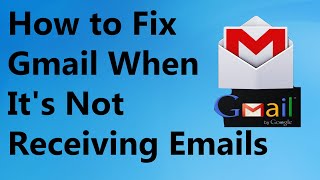 Gmail Not Receiving Emails Issues2024 How To Fix Gmail when its not receiving Email [upl. by Phedra]