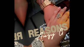 Anzy G  Reasons Official Audio [upl. by Adnawed]