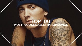 top 100 most recognizable hip hop songs of alltime [upl. by Inat951]