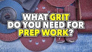 What Sandpaper Grit Is BEST For Prep Work [upl. by Echikson]