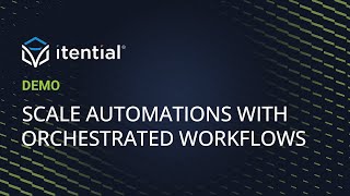 Extend the Reach of Your Network Automations through Orchestrated Workflows with Itential [upl. by Eilsil]