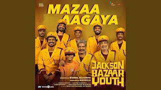 Mazaa Aagaya From quotJackson Bazaar Youthquot [upl. by Siloa]