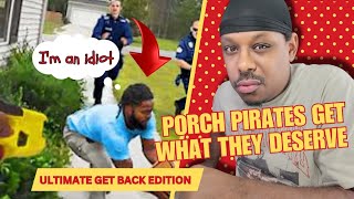 Porch Pirates Get What They Deserve Ultimate Get Back Edition [upl. by Ayotan]