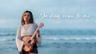 DARLING COME TO ME  Marvi Official Music Video [upl. by Jere]