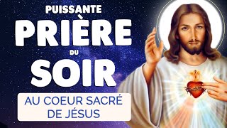 🙏 PUISSANTE PRIÈRE du SOIR au SACRÉ COEUR de JÉSUS 🙏 APOCALYPSE 12 [upl. by Trevlac]