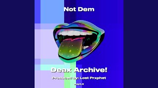 Not Dem [upl. by Eadwina]