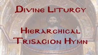 Hierarchical Trisagion Hymn [upl. by Nairim]