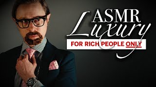 Luxury ASMR For Rich People [upl. by Marcelline]