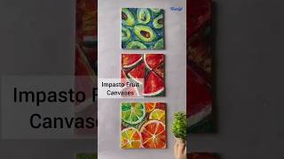 Impasto Fruit Canvases  Canvas Painting Ideas  Fevicryl Hobby Ideas India [upl. by Paula641]